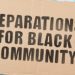 Unjust Reparations Will Not Empower Justice